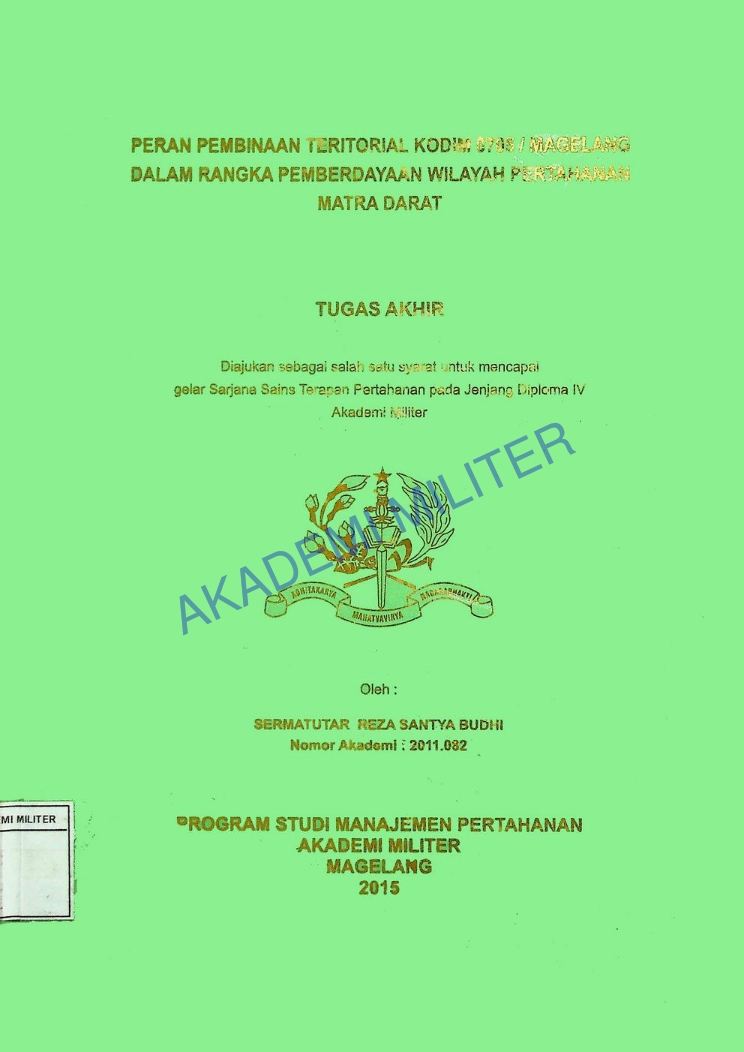 PERAN PEMBINAAN TERITORIAL KODIM 0705/MAGELANG DALAM RANGKA PEMBERDAYAAN WILAYAH PERTAHANAN MATRA DARAT